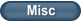Misc