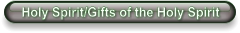 Holy Spirit/Gifts of the Holy Spirit