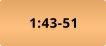 1:43-51