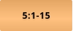 5:1-15