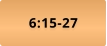 6:15-27