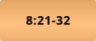 8:21-32