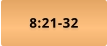 8:21-32