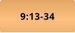 9:13-34