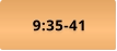 9:35-41